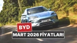 BYD Fiyatları Güncellendi! Mart 2026'nın En İyi Kampanyaları Burada!